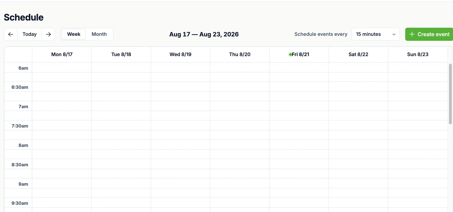 The schedule as a seven-day week grid with today marked, a control for how finely events can be placed, and a button to create an event.
